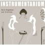 Boris Hegenbart / Oren Ambarchi / Fred Frith - Instrumentarium