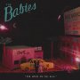 Babies - Our House On The Hill