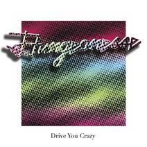 Dungeonesse - Drive You Crazy [Vinyl, LP]