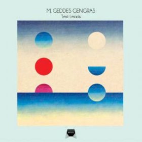 M. Geddes Gengras - Test Leads [Vinyl, LP]