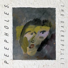Peepholes - The Overspill [Vinyl, LP]