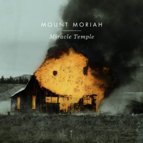 Mount Moriah - Miracle Temple [CD]