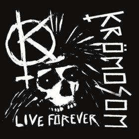 Kromoson - Live Forever [CD]
