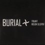 Burial - One / Two (Truant)