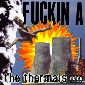 Thermals - Fuckin A [Vinyl, LP]