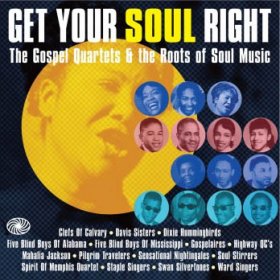 Various - Get Your Soul Right: Gospel Quartets [3CD]