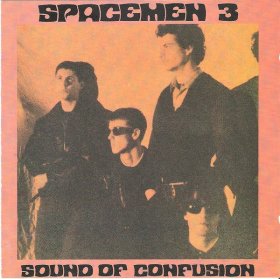 Spacemen 3 - Sound Of Confusion [Vinyl, LP]