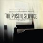 Postal Service - Give Up (10th Anniversary Edition)