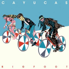 Cayucas - Bigfoot [CD]