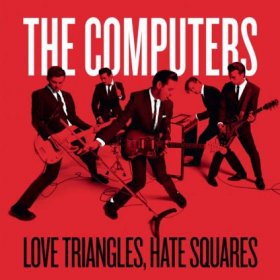 Computers - Love Triangles Hate Squares [Vinyl, 7"]