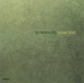To Rococo Rot - Kolner Brett [CD]