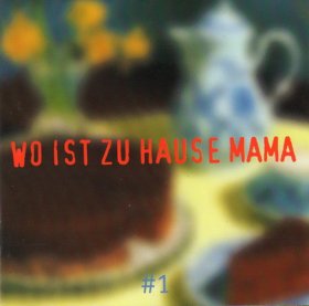 Various - Wo Ist Zu Hause Mama [CD]