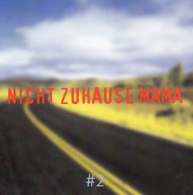 Various - Nicht Zuhause Mama [CD]