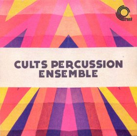 Cults Percussion Ensemble - Cults Percussion Ensemble [Vinyl, LP]