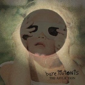 Bare Mutants - The Affliction [Vinyl, LP]