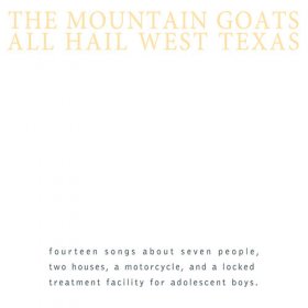Mountain Goats - All Hail West Texas [Vinyl, LP]