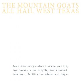 Mountain Goats - All Hail West Texas [CD]