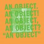 No Age - An Object