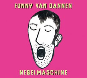 Funny Van Dannen - Nebelmaschine [CD]