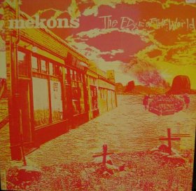 Mekons - The Edge Of The World [CD]