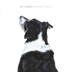 Rm Hubbert - Breaks & Bone [Vinyl, LP]