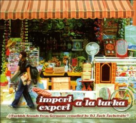 Various - Import Export A La Turka [CD]