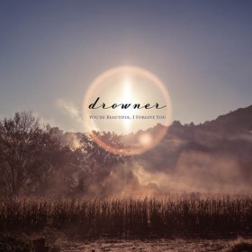 Drowner - You're Beautiful I Forgive You [CD]