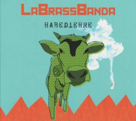 La Brass Banda - Habediehre [CD]