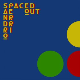 Sandro Perri - Spaced Out [Vinyl, 12"]