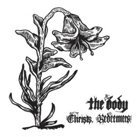 Body - Christs, Redeemers [CD]