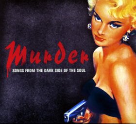 Various - Murder: Songs From The Dark Side Of [CD]