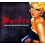 Various - Murder: Songs From The Dark Side Of