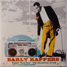 Various - Early Rappers: Hipper Than Hop [CD]