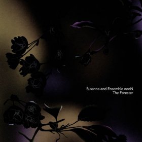 Susanna And Ensemble Neon - The Forester [Vinyl, LP]