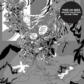 Thee Oh Sees - Singles Collection Vol. 3 [CD]
