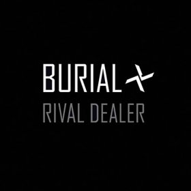Burial - Rival Dealer [Vinyl, 12"]