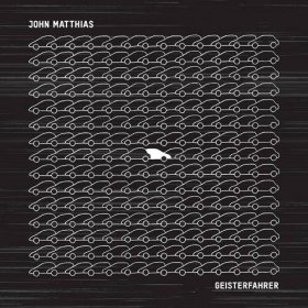 John Matthias - Geisterfahrer [CD]