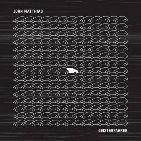 John Matthias - Geisterfahrer [CD]