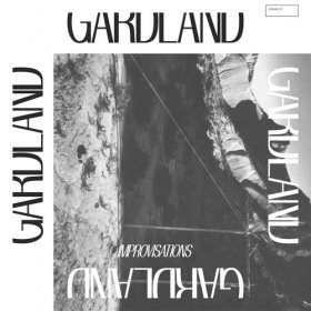 Gardland - Improvisations [Vinyl, 12"]