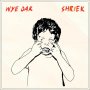 Wye Oak - Shriek