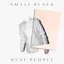 Small Black - Real People