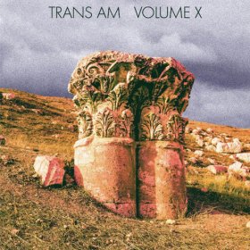 Trans Am - Volume X [CD]