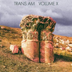 Trans Am - Volume X [Vinyl, LP]