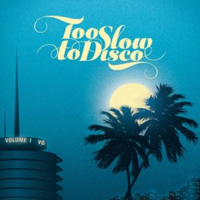 Various - Too Slow To Disco Vol. 1 [Vinyl, 2LP]