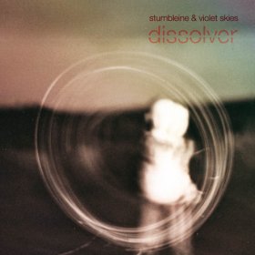 Stumbleine Feat. Violet Skies - Dissolver [CD]