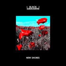 Black Submarine - New Shores [CD]