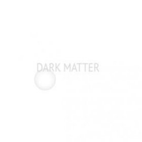 Dark Matter - Dark Matter [Vinyl, LP]