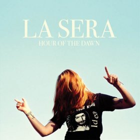 La Sera - Hour Of The Dawn [CD]