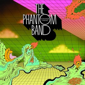 Phantom Band - Strange Friend [CD]