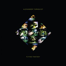 Alexander Turnquist - Flying Fantasy [CD]